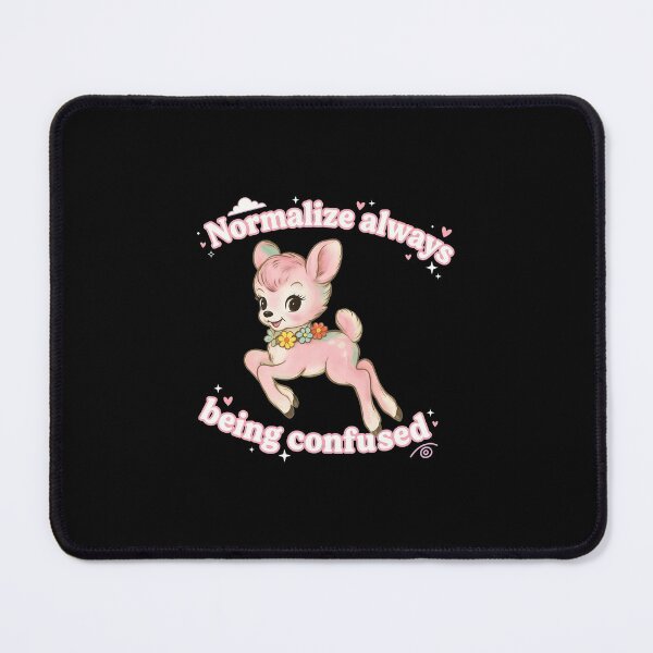 Item preview, Normalize Always Being Confused Deer designed and sold by Oswmi16.
