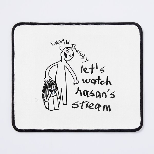 Item preview, Lets Watch Hasanabi Together designed and sold by ariyaindley.
