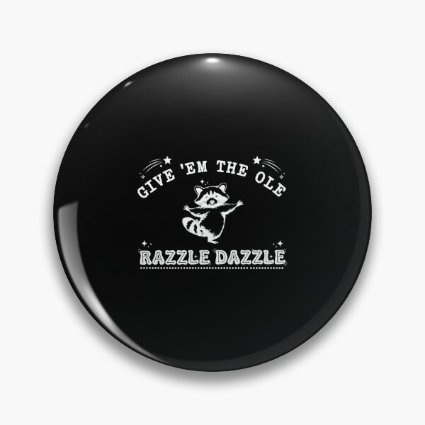 Item preview, Give Em The Ole Razzle Dazzle Raccoon designed and sold by Oswmi16.