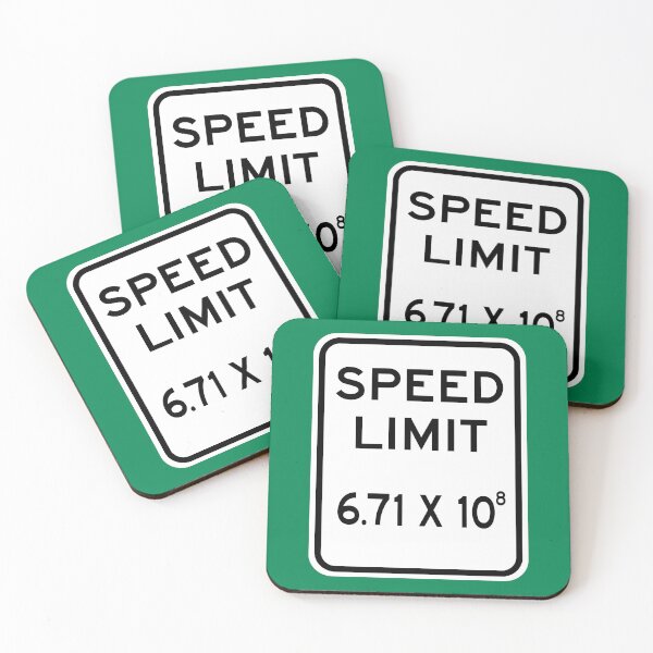 Item preview, Speed Limit Light Speed 6.71 X 10^8 Sign designed and sold by Karate Octopus.