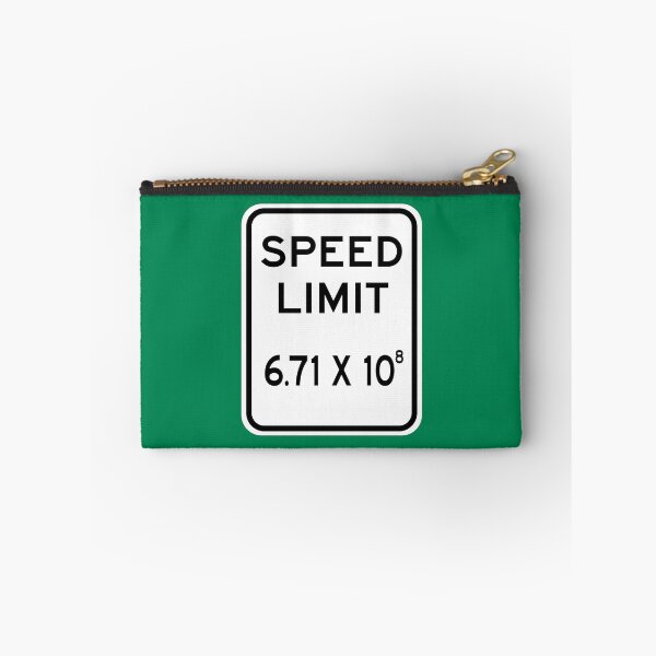 Item preview, Speed Limit Light Speed 6.71 X 10^8 Sign designed and sold by Karate Octopus.