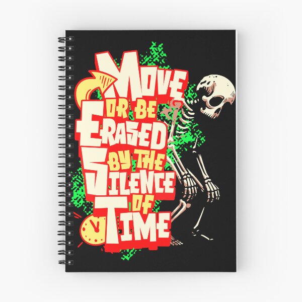 Item preview, Move Or Be Erased T-Shirt, Bold Skeleton Graphic Tee, Motivational Streetwear Shirt, Time Quote Gift designed and sold by baretyas.