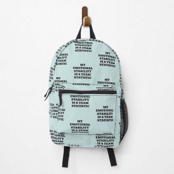 Item preview, My Emotional Stability Is A Team Statistic designed and sold by WakeNBake-Tees.