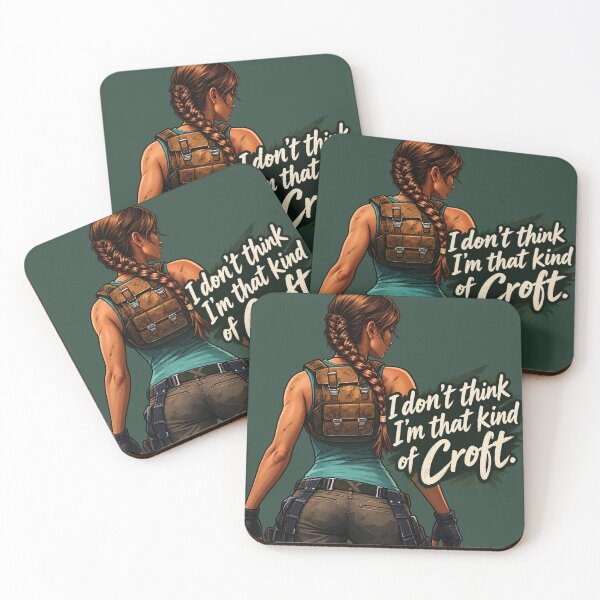 Item preview, Lara Croft - Tomb Raider 'I don't think I'm that kind of Croft.' Print designed and sold by btluvs.