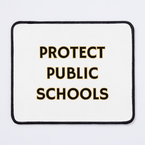 Item preview, Protect Public Schools - Support public education designed and sold by Inspirationmotivation.