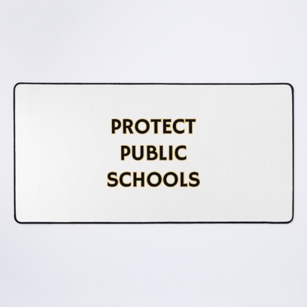 Item preview, Protect Public Schools - Support public education designed and sold by Inspirationmotivation.