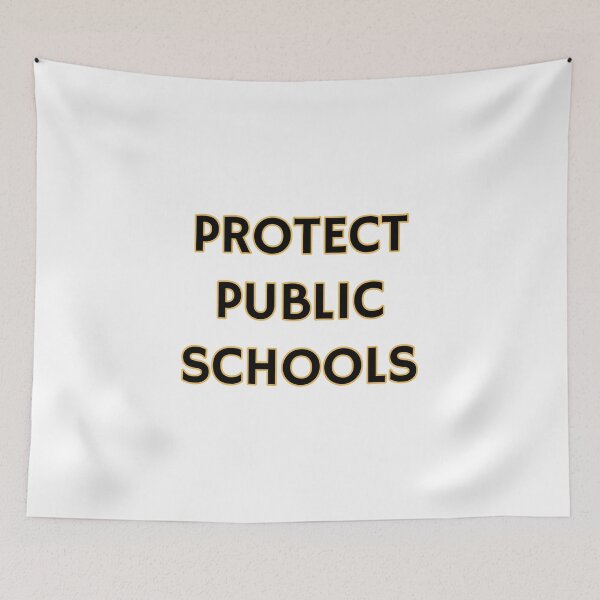 Item preview, Protect Public Schools - Support public education designed and sold by Inspirationmotivation.