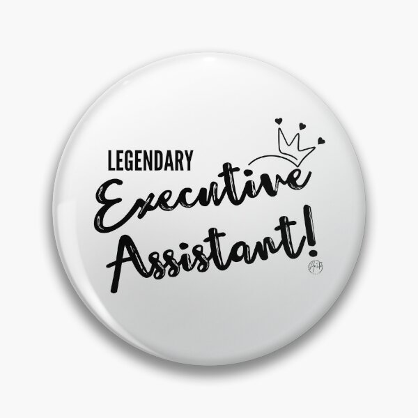 Item preview, Legendary Executive Assistant Quote designed and sold by Anita Ohulo.