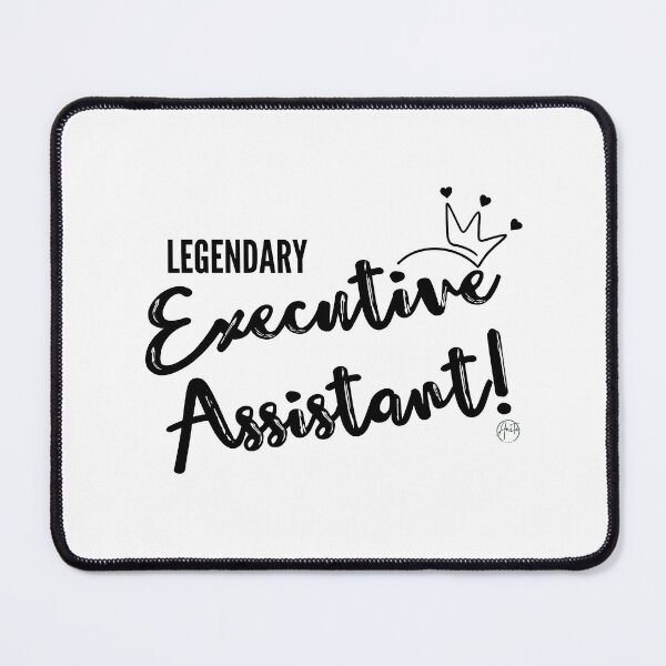 Item preview, Legendary Executive Assistant Quote designed and sold by Anita Ohulo.