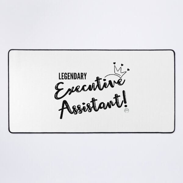 Item preview, Legendary Executive Assistant Quote designed and sold by Anita Ohulo.
