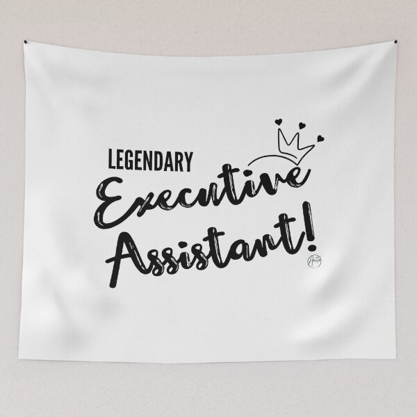 Item preview, Legendary Executive Assistant Quote designed and sold by Anita Ohulo.