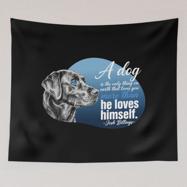 Item preview, A Dog Is The Only Thing On Earth That Loves You More Than Himself - Black Labrador Quote designed and sold by Vibe-Vary.