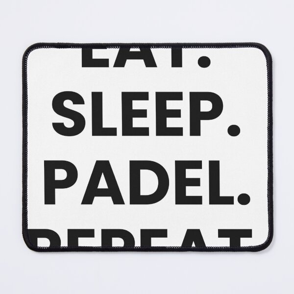 Item preview, Eat Sleep Padel Repeat Funny designed and sold by CourtCultureHQ.