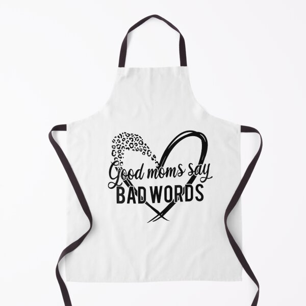 Item preview, Good Moms Say Bad Words Leopard Heart Funny Mom designed and sold by WhimsyWeird.