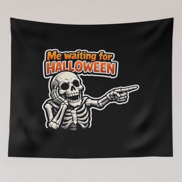 Item preview, Halloween Funny Skeleton Meme Gift Me Waiting For designed and sold by Artycom.