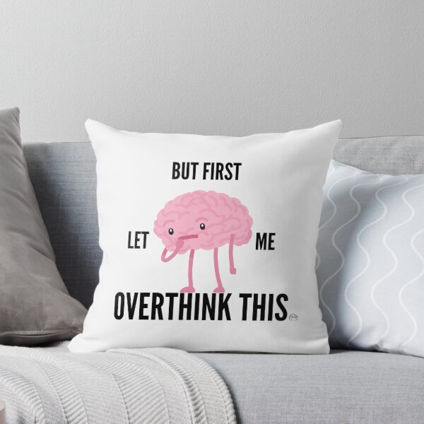 Item preview, But First Let Me Overthink designed and sold by Anita Ohulo.