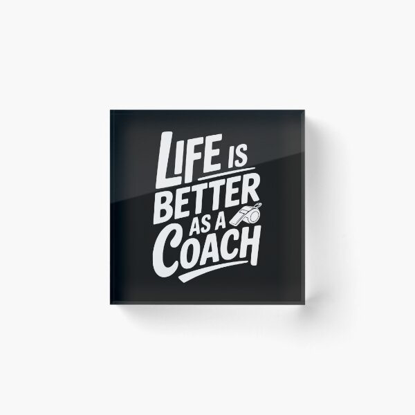 Item preview, Life Is Better As A Coach designed and sold by Frank Ring.