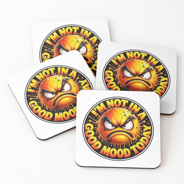 Item preview, I'm Not In A Good Mood Today Funny designed and sold by Wilcox PhotoArt.