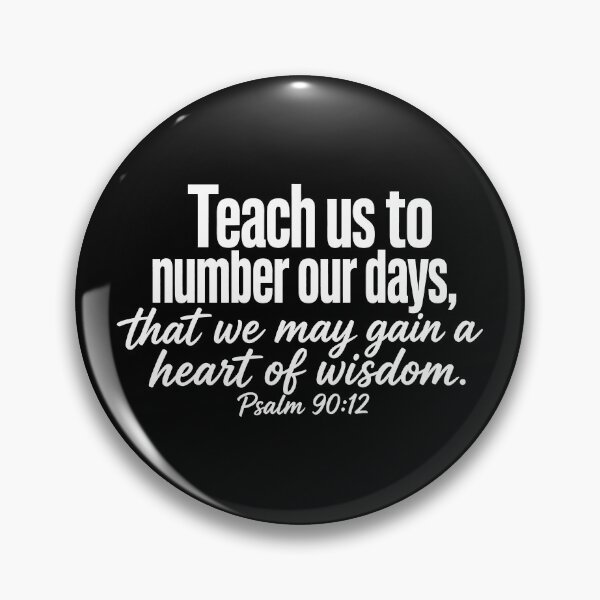 Item preview, Psalm 90:12 Teach Us To Number Our Days designed and sold by plushism.