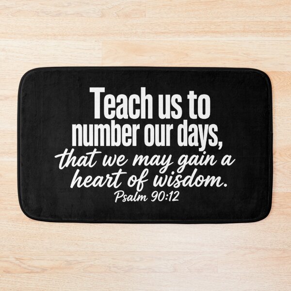 Item preview, Psalm 90:12 Teach Us To Number Our Days designed and sold by plushism.