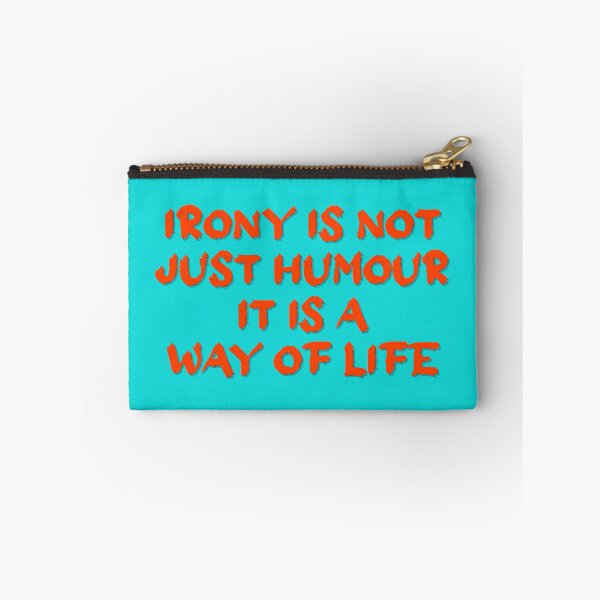 Item preview, Irony - Way of Life designed and sold by Oneyearmuse.