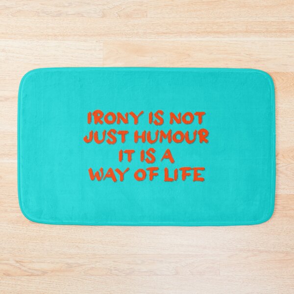 Item preview, Irony - Way of Life designed and sold by Oneyearmuse.