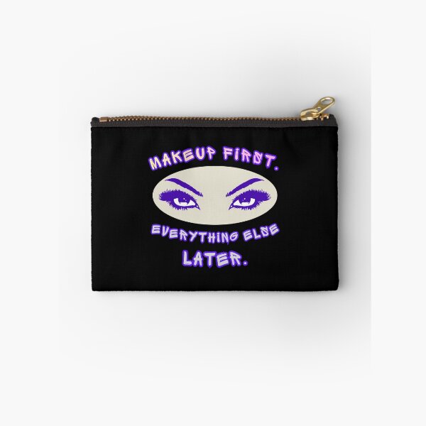 Item preview, Makeup First Everything Else Later Funny Makeup Artist Quote designed and sold by TestudoDesign.