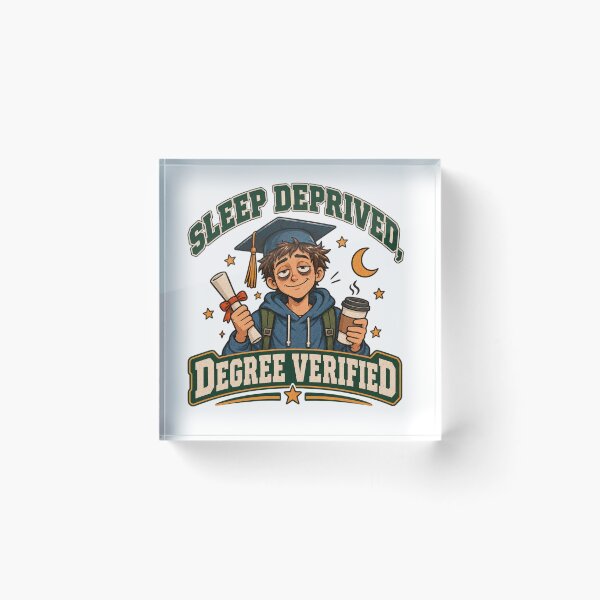 Item preview, Sleep Deprived Degree Verified – Funny College Student T-Shirt designed and sold by Print-Mingle01.