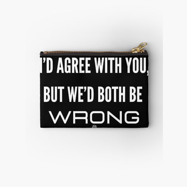 Item preview, I'd Agree With You Both Wrong designed and sold by Anita Ohulo.