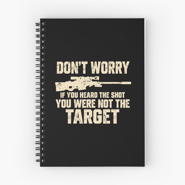 Item preview, Don't Worry Shot Quote Sniper Humor Tactical designed and sold by Glow-Paw-Studio.