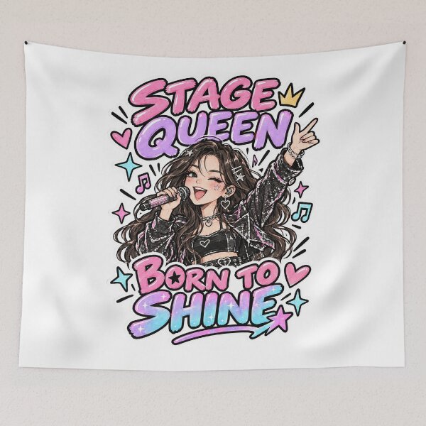 Item preview, ? STAGE QUEEN — BORN TO SHINE? designed and sold by Zskmind.