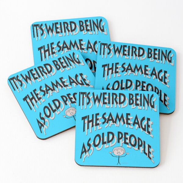 Item preview, The Same Age as Old People designed and sold by kristalcurt.