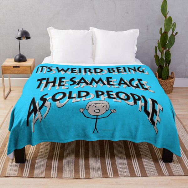 Item preview, The Same Age as Old People designed and sold by kristalcurt.