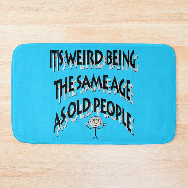 Item preview, The Same Age as Old People designed and sold by kristalcurt.