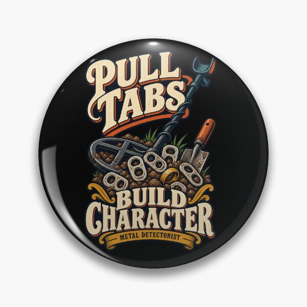Item preview, Pull Tabs Build Character Funny Metal Detectorist Gift designed and sold by MOTIFOLK.