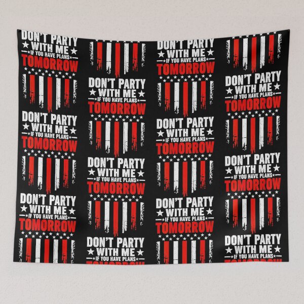 Item preview, Don't Party With Me Tomorrow Party Humor designed and sold by Glow-Paw-Studio.