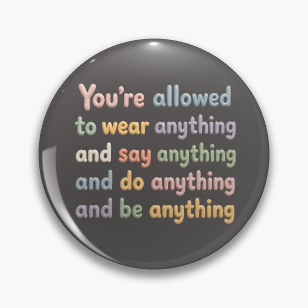 Item preview, You’re Allowed to Be Anything – Self Expression & Freedom Quote designed and sold by ManggaeJM.