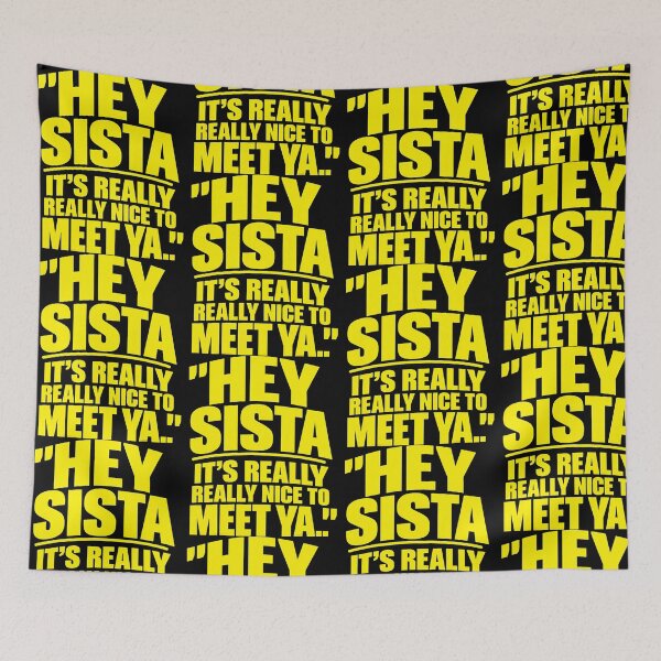 Item preview, Hey Sista It's Really Nice To Meet Ya Retro designed and sold by OddPopARt.