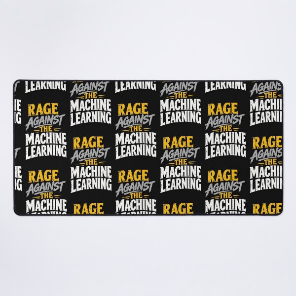 Item preview, Rage Against the Machine Learning designed and sold by Leo Bennett.