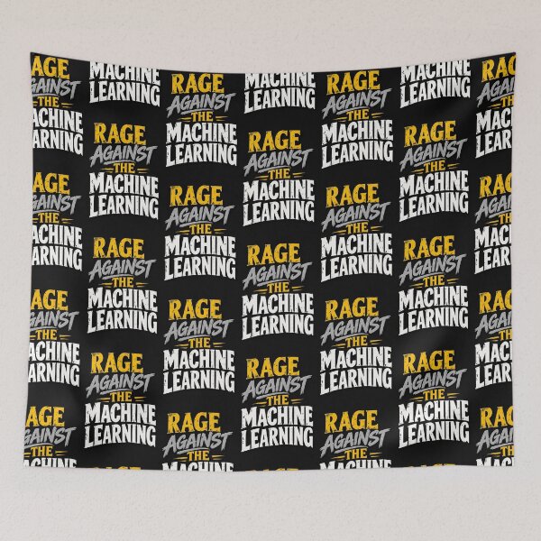 Item preview, Rage Against the Machine Learning designed and sold by Leo Bennett.
