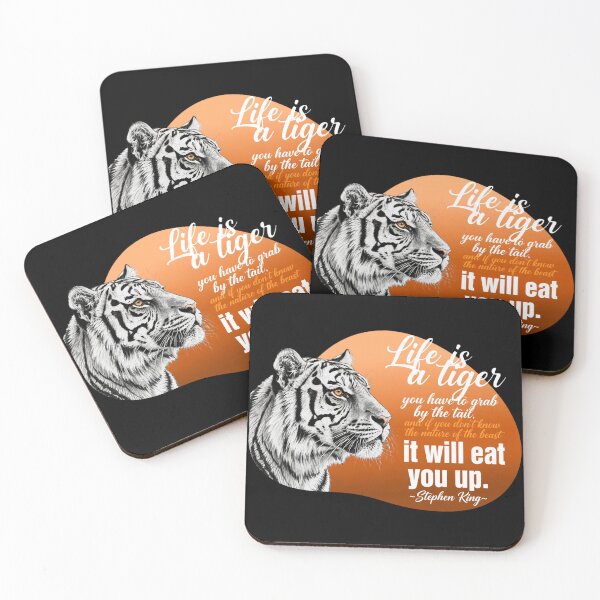 Item preview, Life Is A Tiger You Have To Grab By The Tail - Stephen King Quote designed and sold by Vibe-Vary.