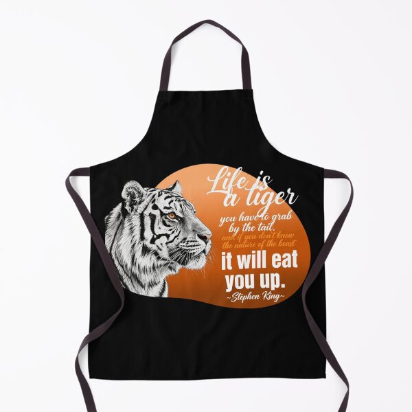 Item preview, Life Is A Tiger You Have To Grab By The Tail - Stephen King Quote designed and sold by Vibe-Vary.