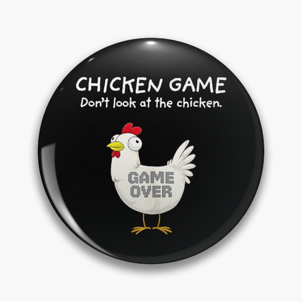 Item preview, Chicken Game Don’t Look at the Chicken – Funny Game Over designed and sold by Byhergawaa.