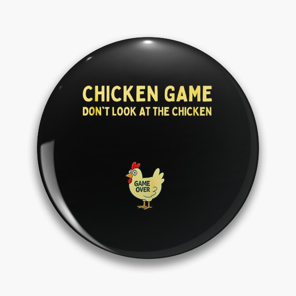 Item preview, Chicken Game Don’t Look at the Chicken – Funny Game Over designed and sold by Byhergawaa.