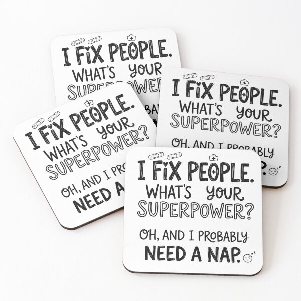 Item preview, I fix people. What's your superpower? Oh, and I probably need a nap. designed and sold by jrzvibe.
