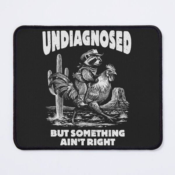 Item preview, Undiagnosed But Something Ain’t Right – Funny Mental Health Raccoon Meme designed and sold by legendaryskins.