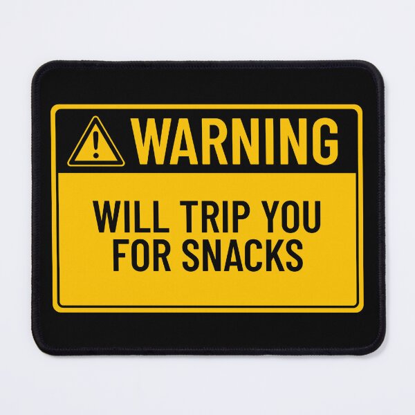 Item preview, Warning: Will Trip You For Snacks designed and sold by mr-k-store.