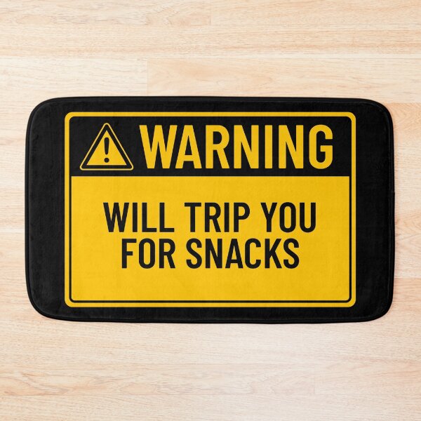 Item preview, Warning: Will Trip You For Snacks designed and sold by mr-k-store.