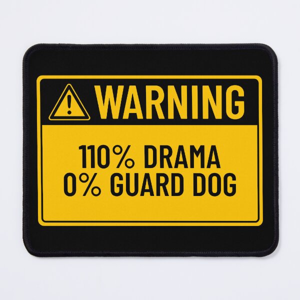 Item preview, Warning: 110% Drama, 0% Guard Dog designed and sold by mr-k-store.