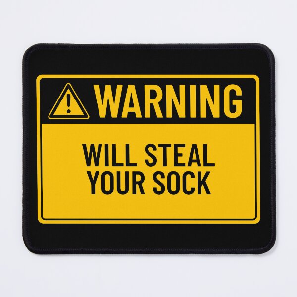 Item preview, Warning: Will Steal Your Sock designed and sold by mr-k-store.